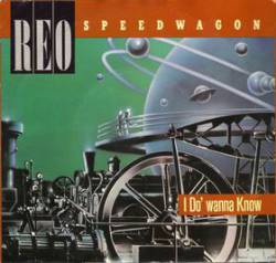 REO Speedwagon : I Do' Wanna Know - Rock 'n' Roll Star